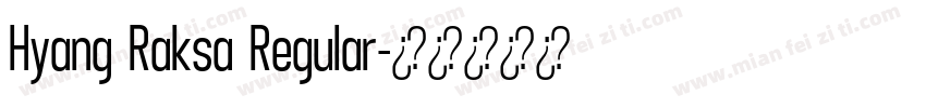 Hyang Raksa Regular字体转换